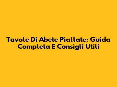 Tavole Di Abete Piallate: Guida Completa E Consigli Utili