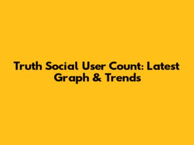 Truth Social User Count: Latest Graph & Trends