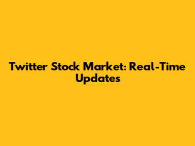 Twitter Stock Market: Real-Time Updates