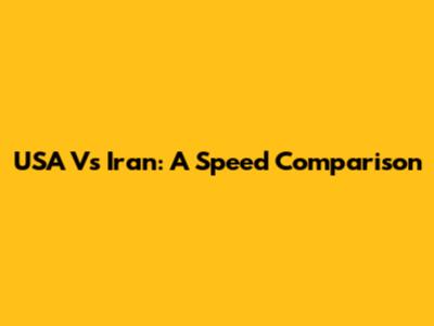 USA Vs Iran: A Speed Comparison