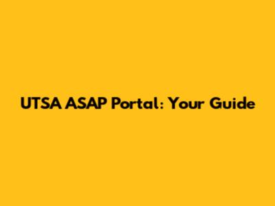 UTSA ASAP Portal: Your Guide