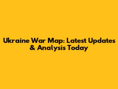 Ukraine War Map: Latest Updates & Analysis Today