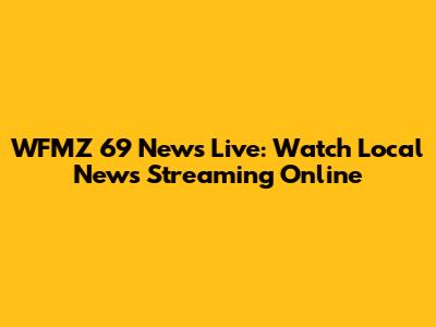 WFMZ 69 News Live: Watch Local News Streaming Online