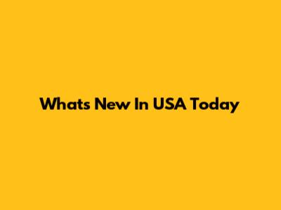 What's New In USA Today