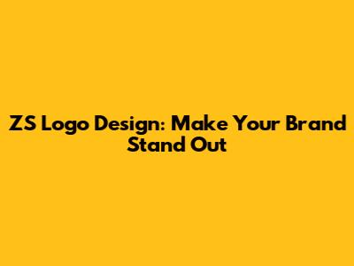 ZS Logo Design: Make Your Brand Stand Out